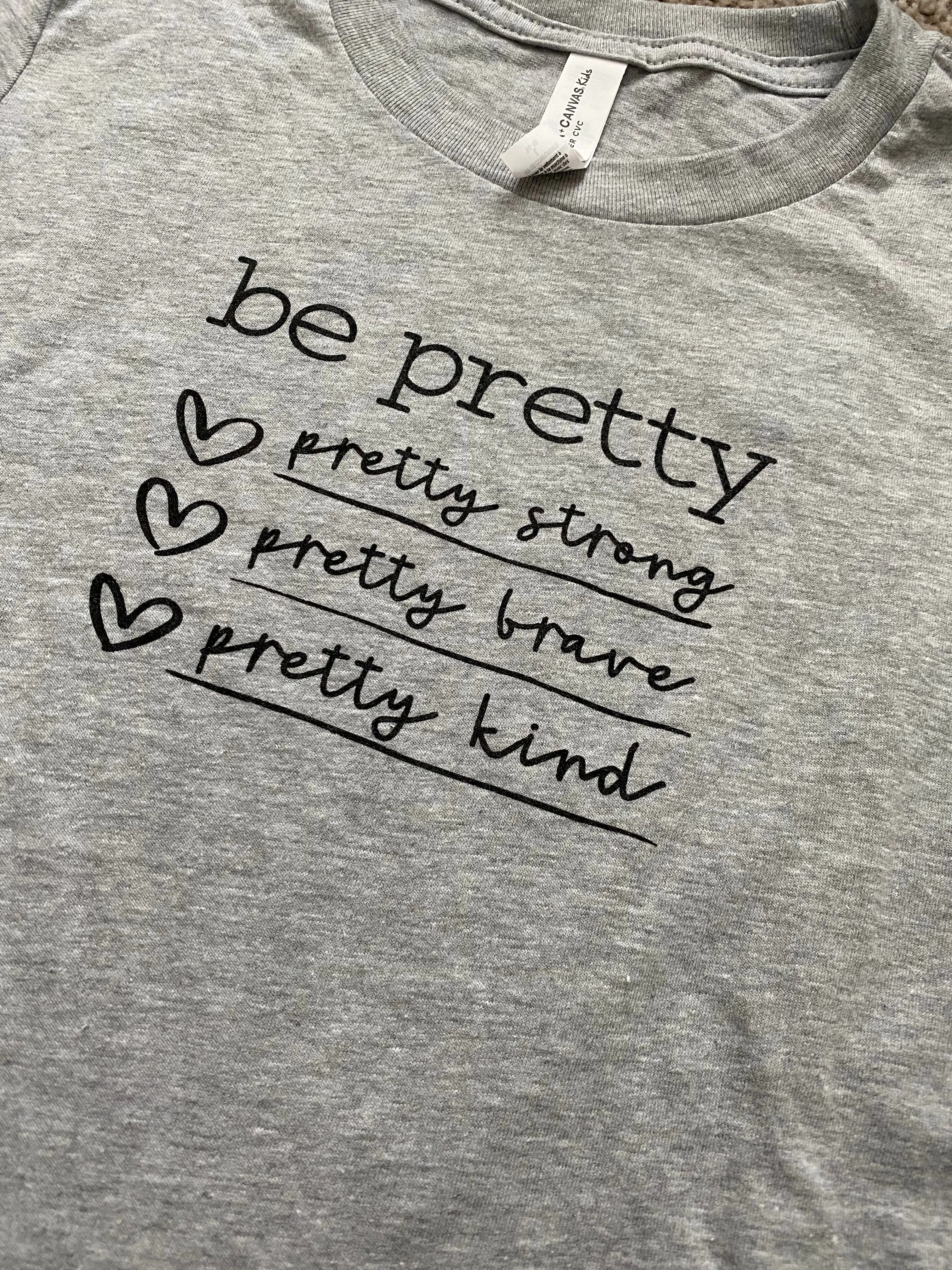 Be pretty tee