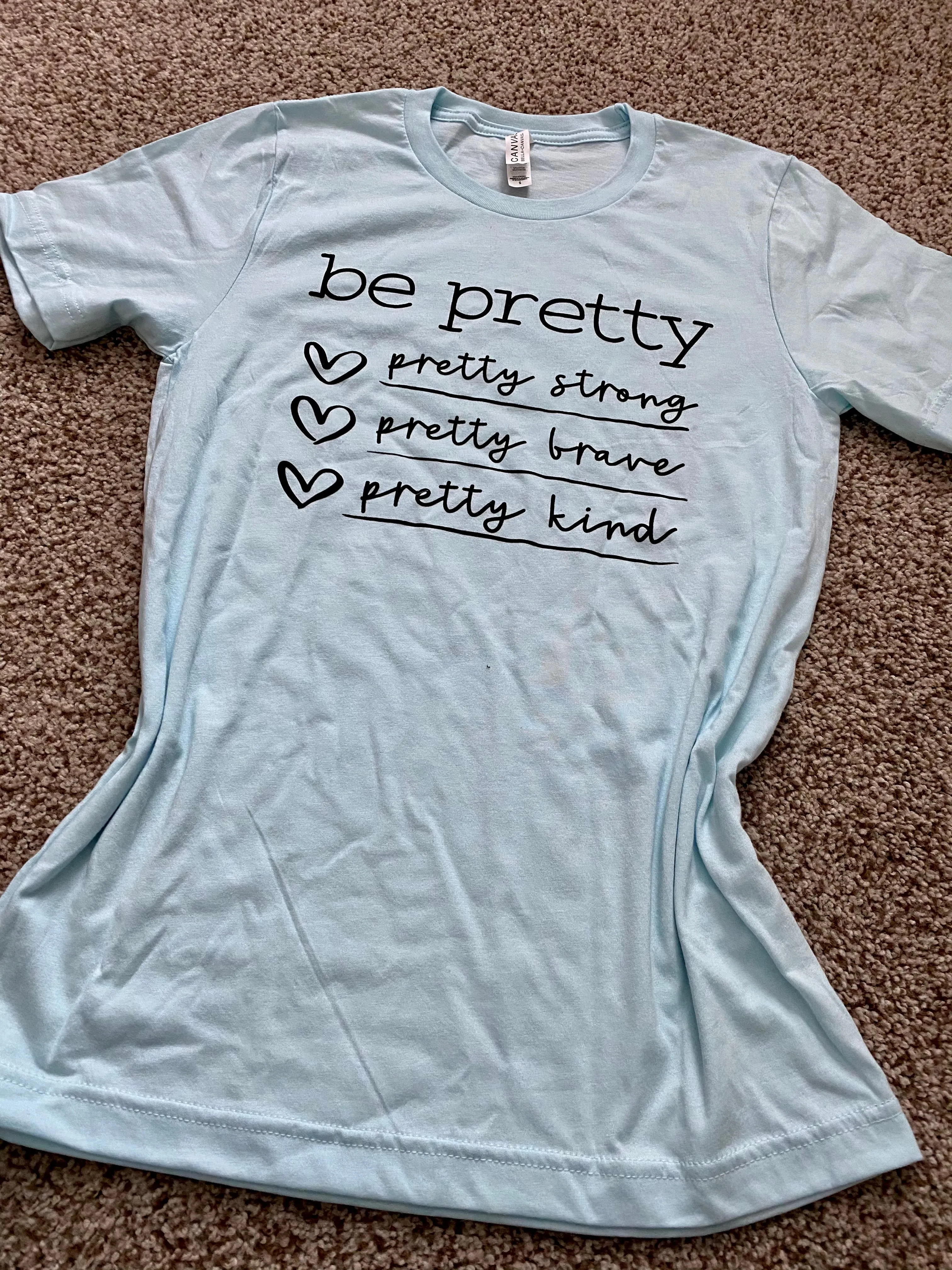 Be pretty tee